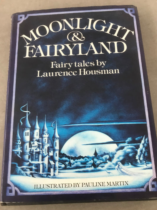 Moonlight and fairyland by Laurence Housman 1978 edition