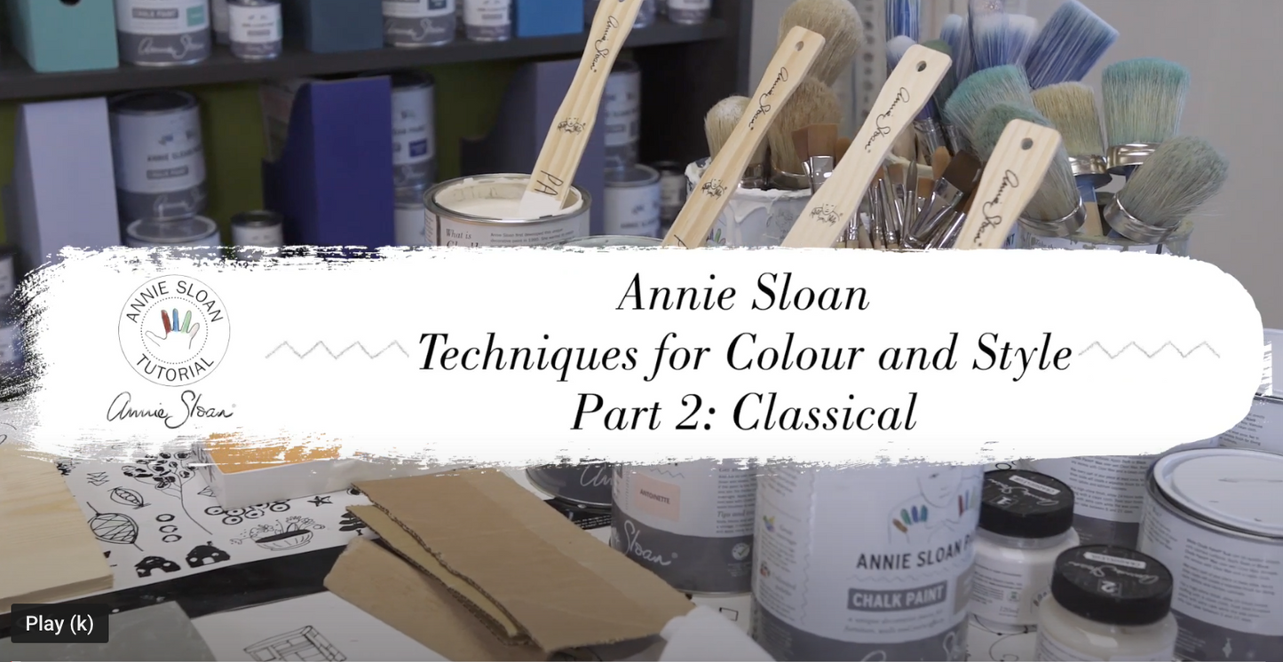 Annie Sloan Chalk Paint - Techniques for colour and Style - Modern and Classical techniques