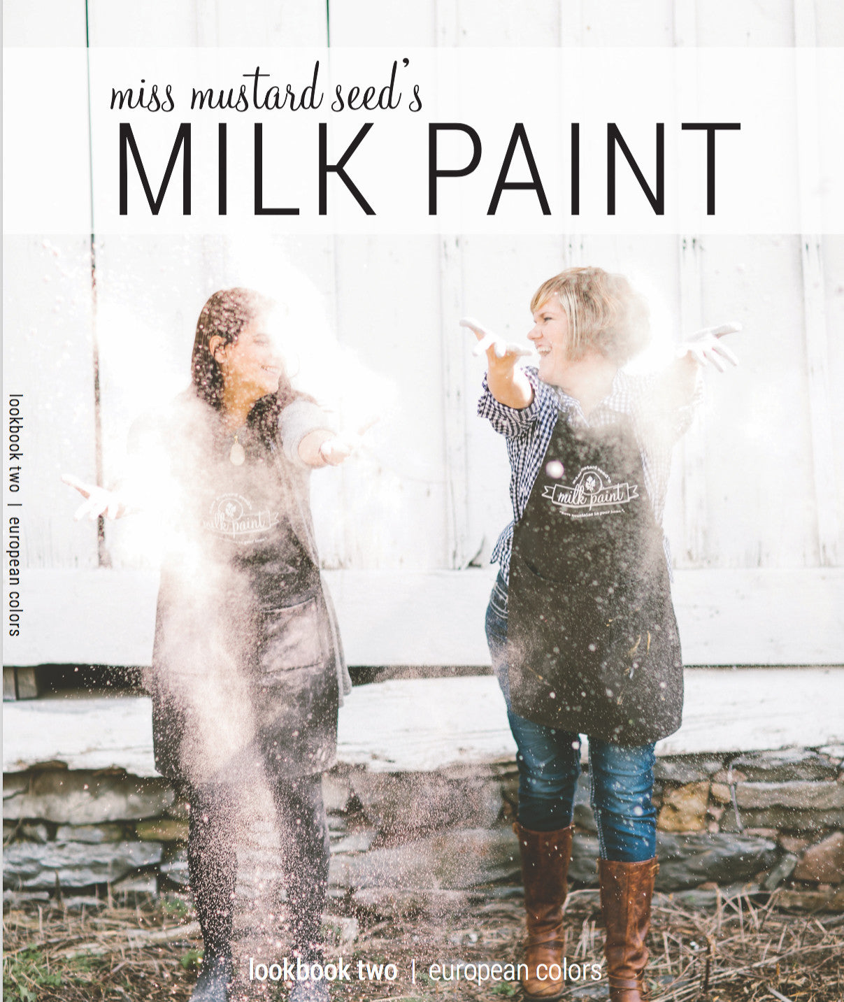 Miss Mustard Seed's Milk Paint Look Book Two
